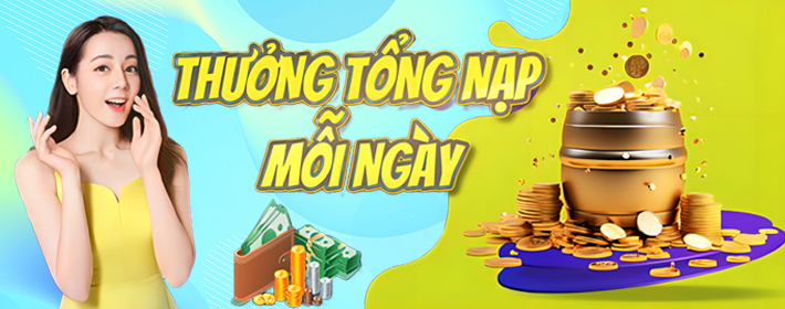 Thưởng tổng nạp mỗi ngày